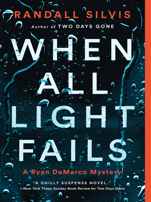 Title details for When All Light Fails by Randall Silvis - Available